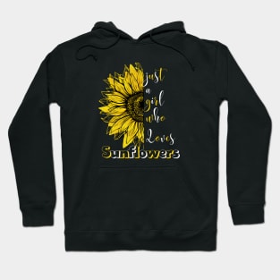 just a girl who loves sunflowers Hoodie